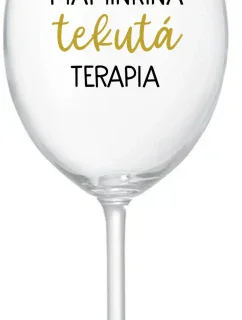 MAMINKINA TEKUTÁ TERAPIA - priehľadný pohár na víno 350 ml