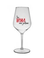 JSI LÁSKA MÁ JEDINÁ - čirá nerozbitná sklenice na víno 470 ml