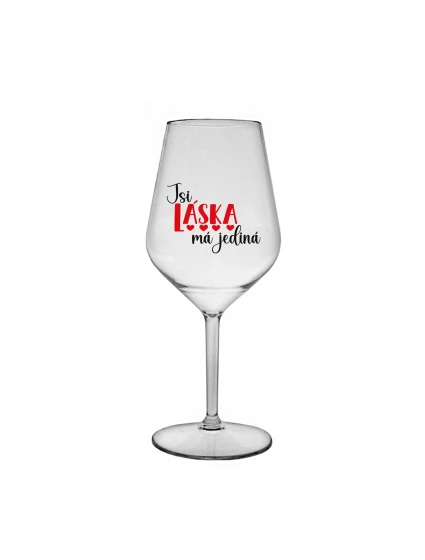 JSI LÁSKA MÁ JEDINÁ - čirá nerozbitná sklenice na víno 470 ml JSI LÁSKA MÁ JEDINÁ - čirá nerozbitná sklenice na víno 470 ml