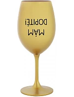 I'M GOT IT! - zlatý pohár na víno 350 ml
