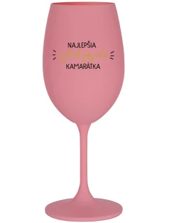 NAJLEPŠIA  AJ TAK PSYCHO KAMARÁTKA - ružový pohár na víno 350 ml