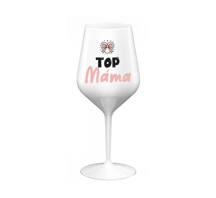 TOP MÁMA - bílá nerozbitná sklenice na víno 470 ml