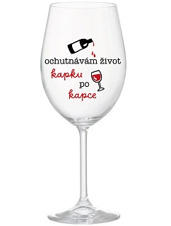 I TASTE LIFE CAP BY CAP - číry pohár na víno 350 ml