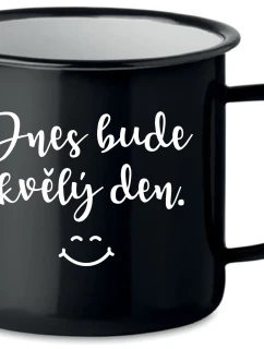 TODAY WILL BE A GREAT DAY - čierna plechovka 350 ml