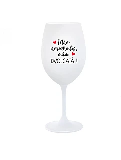 Nemôžete ma prehliadnuť, mám DVOJČATÁ! - pohár na biele víno 350 ml