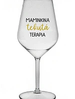 MAMINKINA TEKUTÁ TERAPIA - priehľadný nerozbitný pohár na víno 470 ml