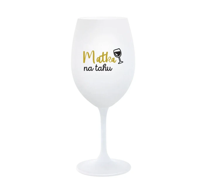 MATKA NA TAHU - bílá sklenice na víno 350 ml