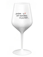 ...KEĎŽE BYŤ LEKÁRNIKOM NIE JE PRELIMINÁRNE... - biely nerozbitný pohár na víno 470 ml