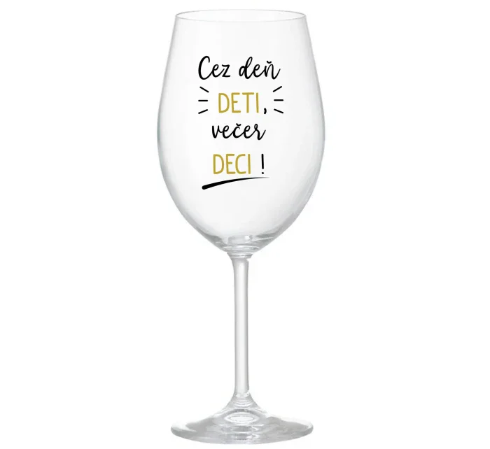 CEZ DEŇ DETI, VEČER DECI! - priehľadný pohár na víno 350 ml