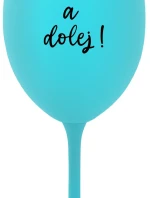 NEČUM A DOLEJ! - tyrkysový pohár na víno 350 ml