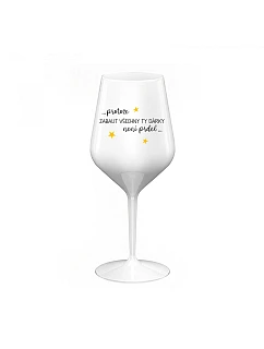 BECAUSE WRAPING GIFTS IS NOT A PROBLEM - biely nerozbitný pohár na víno 470 ml