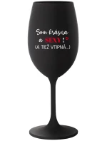 SOM KRÁSNA A SEXY! (A TIEŽ VTIPNÁ...) - čierny pohár na víno 350 ml