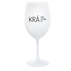 KRÁSNÁ KRÁLOVNA KRÁSY - bílá  sklenice na víno 350 ml