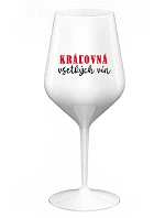 QUEEN OF ALL WINE - biely nerozbitný pohár na víno 470 ml