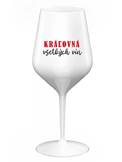 QUEEN OF ALL WINE - biely nerozbitný pohár na víno 470 ml