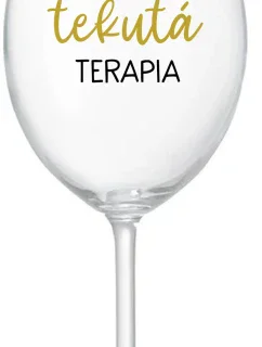 TATINKOVA TEKUTÁ TERAPIA - priehľadný pohár na víno 350 ml