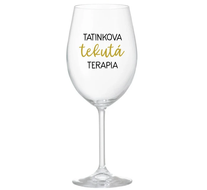 TATINKOVA TEKUTÁ TERAPIA - priehľadný pohár na víno 350 ml