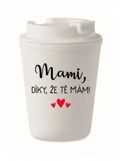 MAMI, DÍKY, ŽE TĚ MÁM! - bílý termohrnek 300 ml