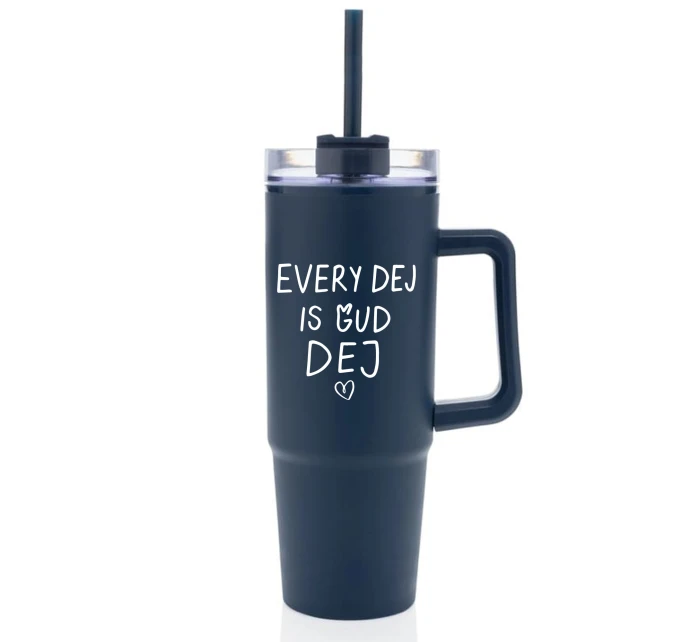 EVERY DEJ IS GUD DEJ - tmavě modrý cestovní hrnek s průhledným víčkem 900 ml