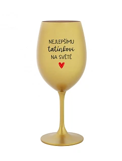 Najlepšiemu otcovi na svete - zlatý pohár na víno 350 ml