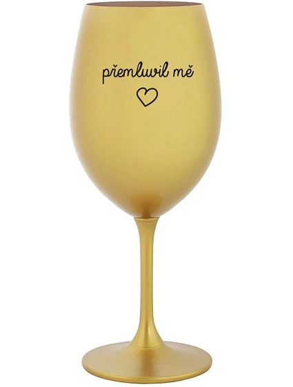 Prechytračil ma - zlatý pohár na víno 350 ml