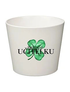 PRO PANÍ UČITELKU (ČTYŘLÍSTEK) - malý květináč