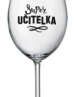 SUPER TEACHER - číry pohár na víno 350 ml