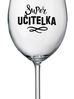 SUPER TEACHER - číry pohár na víno 350 ml