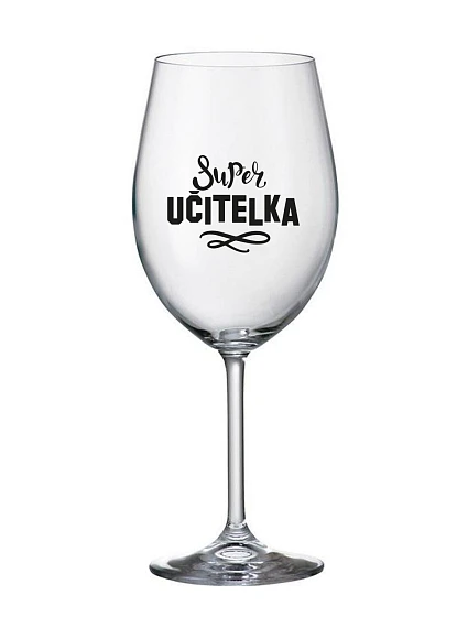 SUPER TEACHER - číry pohár na víno 350 ml