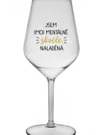 I AM (MO)MENTALLY GREAT - číry nerozbitný pohár na víno 470 ml