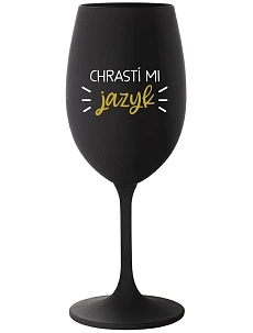 CHRASTÍ MI JAZYK - čierny pohár na víno 350 ml