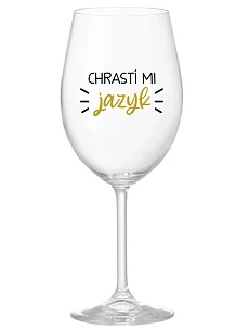 CHRASTÍ MI JAZYK - priehľadný pohár na víno 350 ml