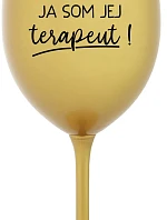 DOBRÝ DEŇ, JA SOM JEJ TERAPEUT! - zlatý pohár na víno 350 ml