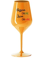 Nie som ONLINE, som ONWINE - oranžový nerozbitný pohár na víno 470 ml