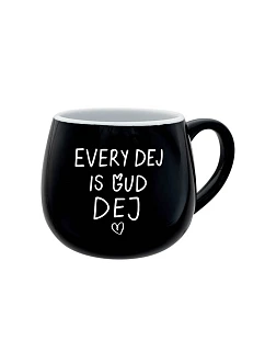 EVERY DEJ IS GUD DEJ - čierny keramický hrnček 300 ml