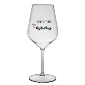 JSEM HYDRA. RÁDA HYDRATUJI! - čirá nerozbitná sklenice na víno 470 ml