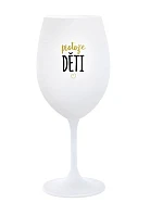 PROTOŽE DĚTI - pohár na biele víno 350 ml