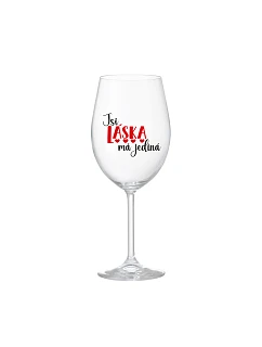 YOU ARE MY LOVE - číry pohár na víno 350 ml