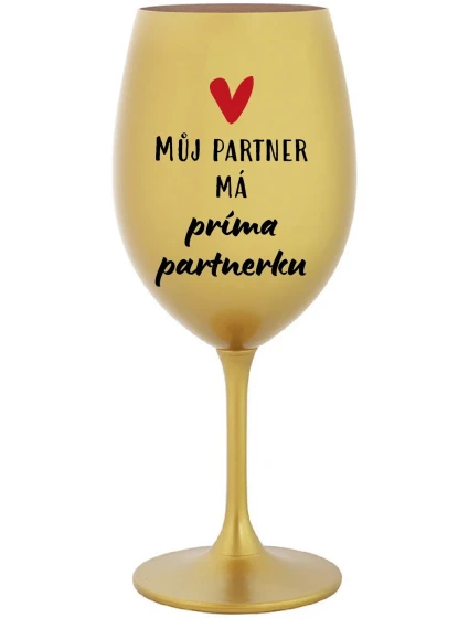 Môj partner má partnera PRIMA - zlatý pohár na víno 350 ml