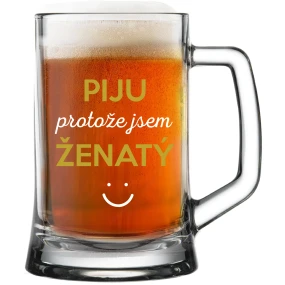 I DRINK BECAUSE I AM MARRIED - pivný pohár 0,5 l I DRINK BECAUSE I AM MARRIED - pivný pohár 0,5 l