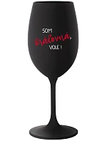 Som kráľovná, budem! - čierny pohár na víno 350 ml