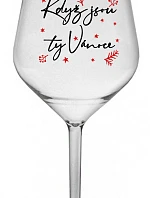 WHEN IT'S CHRISTMAS - číry nerozbitný pohár na víno 470 ml