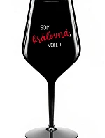 I AM A QUEEN, VOLE! - čierny nerozbitný pohár na víno 470 ml