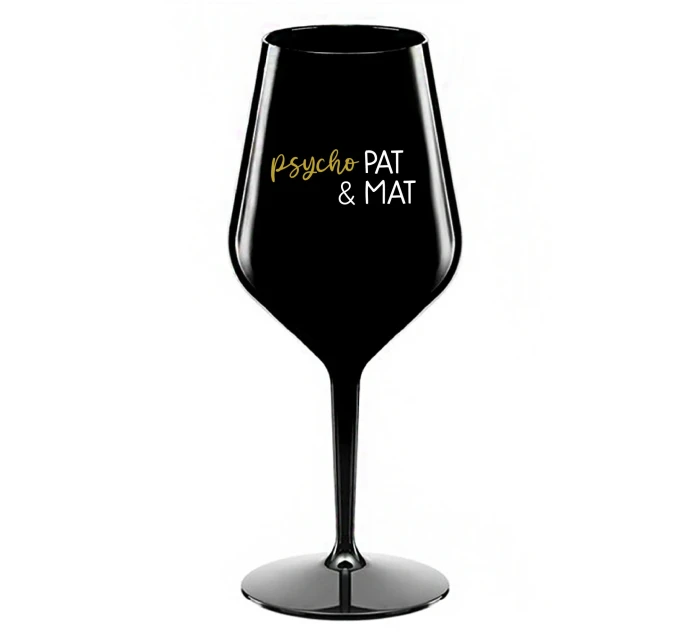PSYCHO PAT&MAT - čierny nerozbitný pohár na víno 470 ml