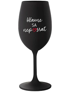 NAJDÔLEŽITEJŠIE NEPREHLIADNITE - čierny pohár na víno 350 ml
