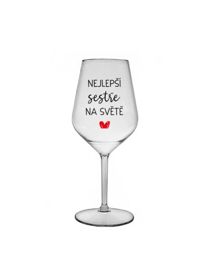 THE BEST SISTER IN THE WORLD - číry nerozbitný pohár na víno 470 ml