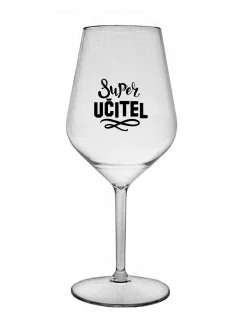 SUPER UČITEL - čirá nerozbitná sklenice na víno 470 ml