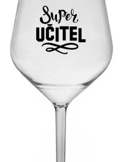 SUPER UČITEL - čirá nerozbitná sklenice na víno 470 ml