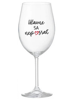 DO NOT SURPRISE - priehľadný pohár na víno 350 ml