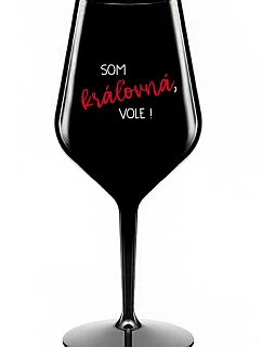 I AM A QUEEN, VOLE! - čierny nerozbitný pohár na víno 470 ml